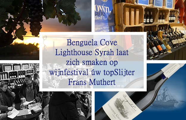 Benguela Cove Lighthouse Syrah laat zich smaken op wijnfestival úw topSlijter Frans Muthert