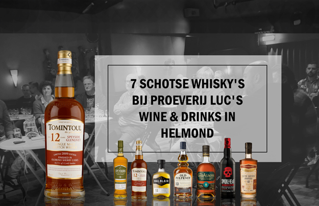 7 Schotse whisky's bij proeverij Luc's Wine & Drinks in Helmond